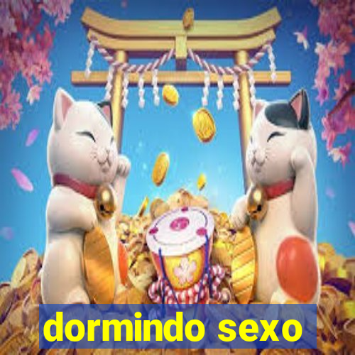 dormindo sexo